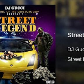 dj gucci street legend|Street Legend, Pt. 2, DJ Gucci .